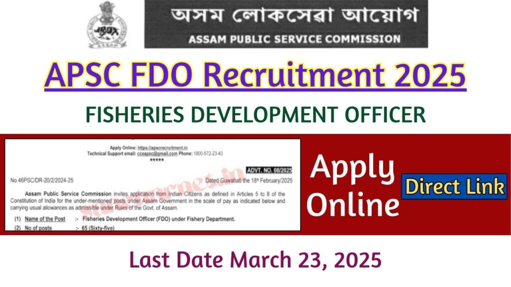 APSC FDO Recruitment 2025 Apply Online for Fisheries Development Officer, Last Date March 23, 2025