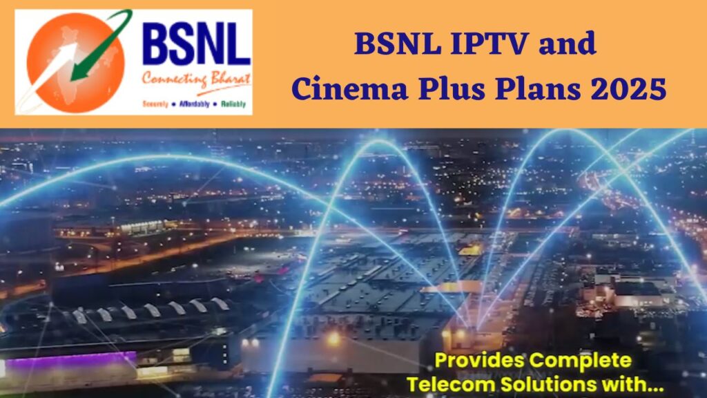 BSNL IPTV and Cinema Plus Plans 2025