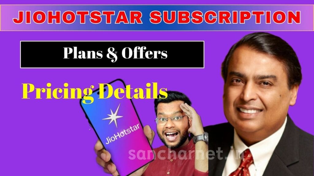 JioHotstar Subscription Plans and Offers [Full list] Pricing Details