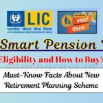 LIC Smart Pension Plan Eligibility and how to Buy? Must-Know Facts about new retirement planning scheme