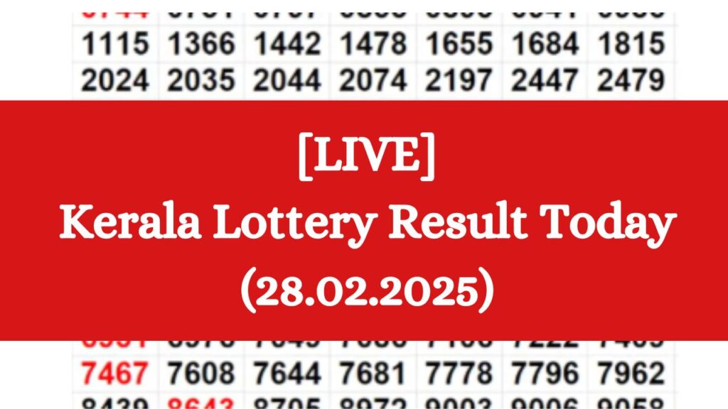 [LIVE] Kerala Lottery Result Today (28.02.2025) KARUNYA PLUS KN-563 Friday 3PM Draw