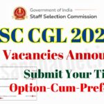 SSC CGL 2024 Final Vacancies Announced, Direct Link to Submit Your Option-cum-preference till feb 27