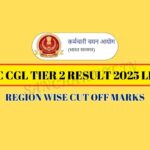 SSC CGL Tier 2 Result 2025 Link – Download Region wise merit list and cut off marks