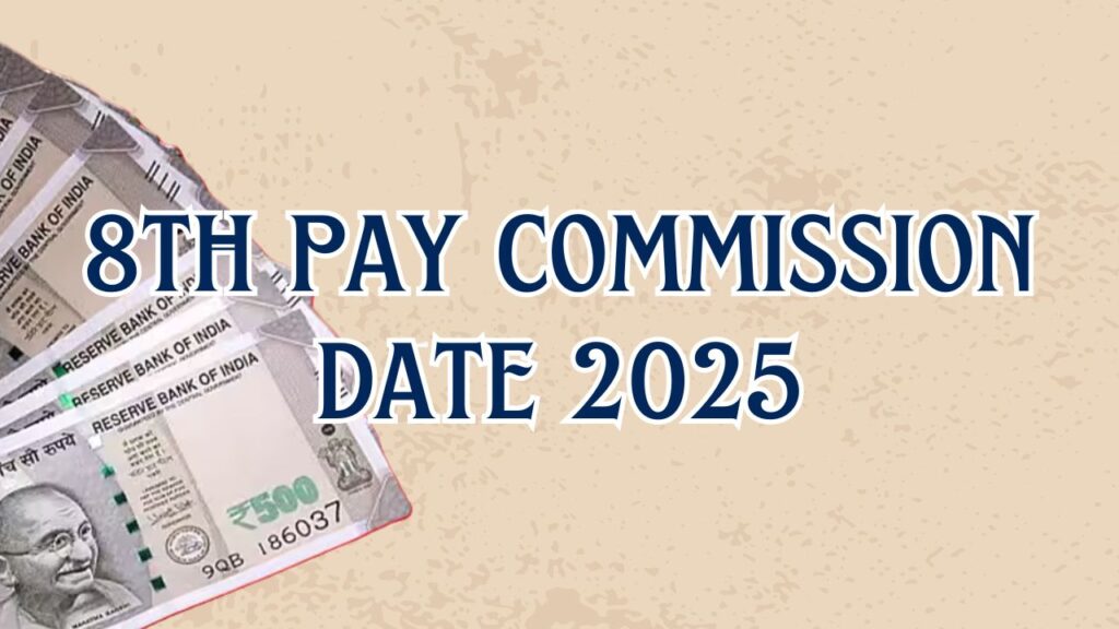 8th pay commission date 2025