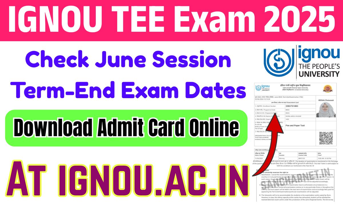 IGNOU TEE Exam 2025 - Check June Session Term-End Exam Dates, Download Admit Card Online 1 IGNOU TEE Exam 2025