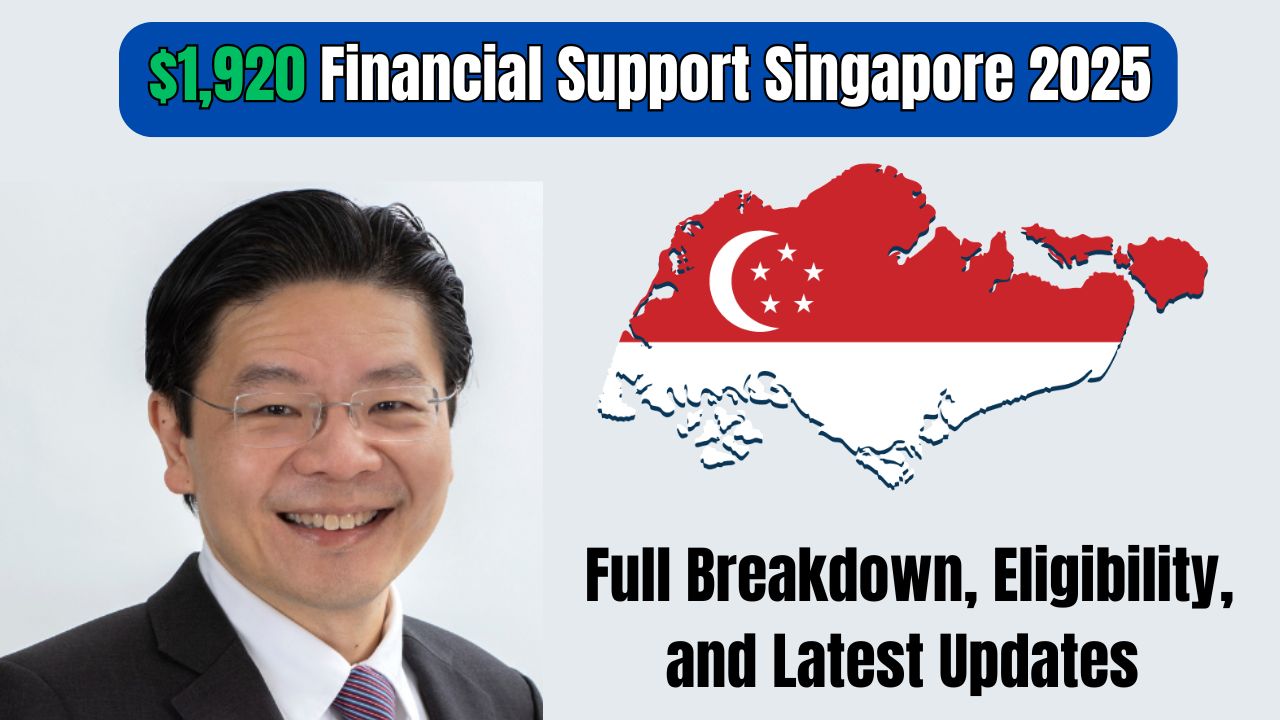 $1,920 Financial Support Singapore 2025: Full Breakdown, Eligibility, and Latest Updates 1 $1,920 Financial Support Singapore 2025