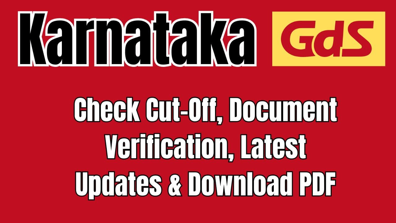 Karnataka GDS 3rd Merit List 2025: Check Cut-Off, Document Verification, Latest Updates & Download PDF 1 Karnataka GDS 3rd Merit List 2025