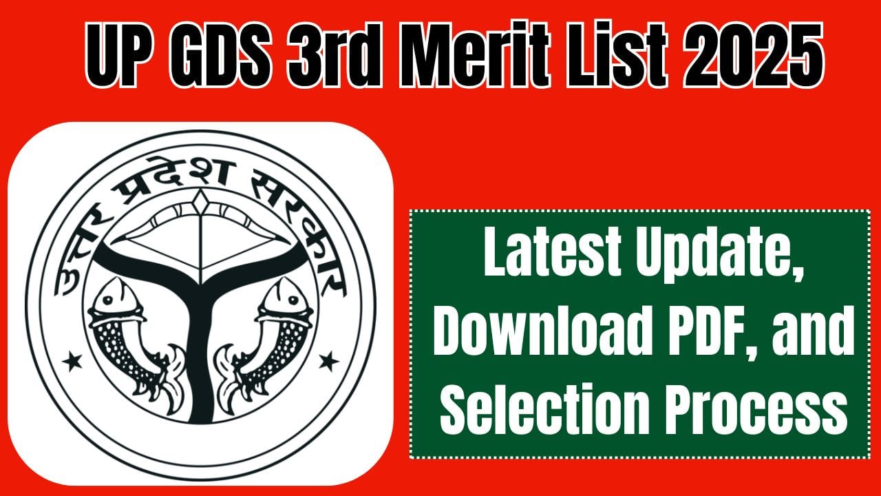 UP GDS 3rd Merit List 2025: Latest Update, Download PDF, and Selection Process 1 UP GDS 3rd Merit List 2025