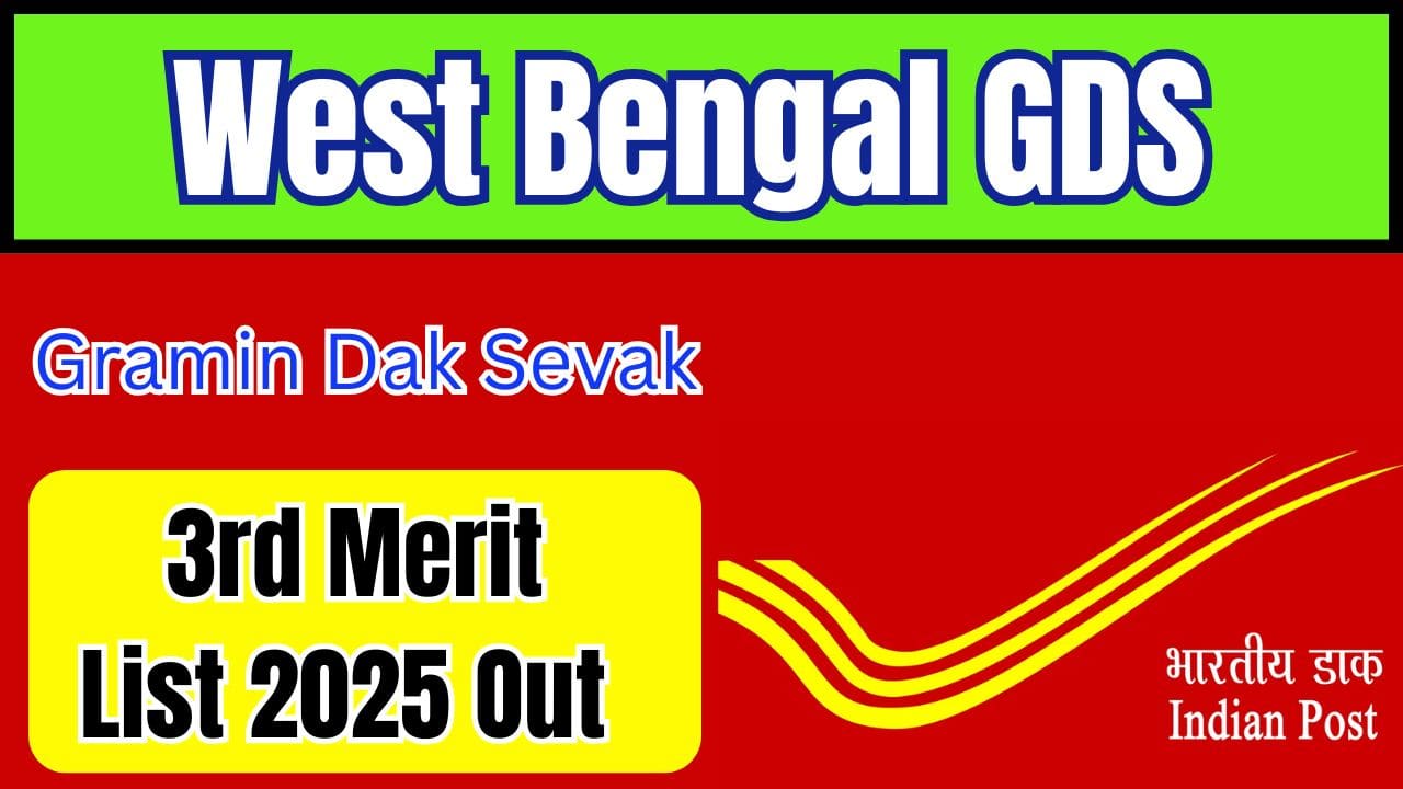 West Bengal GDS 3rd Merit List 2025: Download Selection List PDF & Check Expected Cut Off Marks 1 West Bengal GDS 3rd Merit List 2025