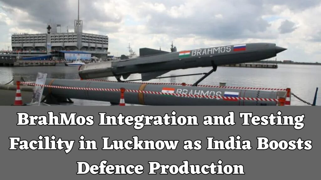BrahMos Integration and Testing Facility