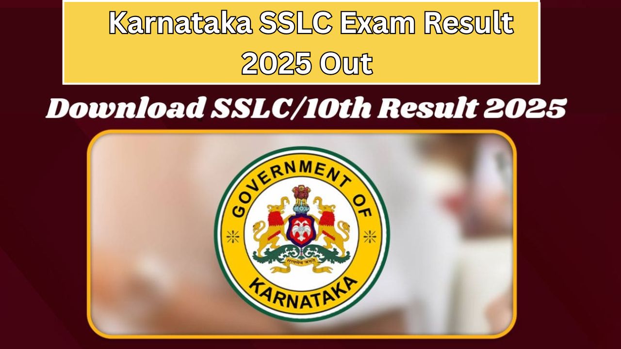 Karnataka SSLC Exam Result 2025 Out
