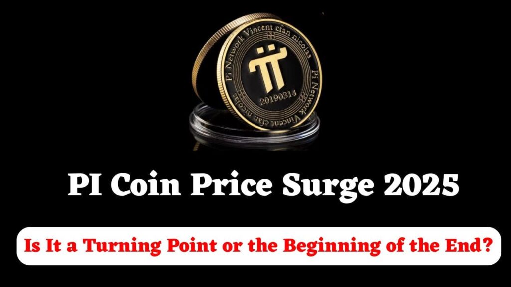 PI Coin Price Surge 2025