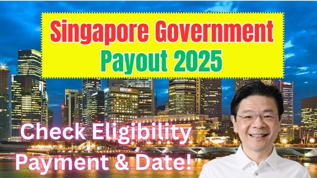 Singapore Government Payout 2025